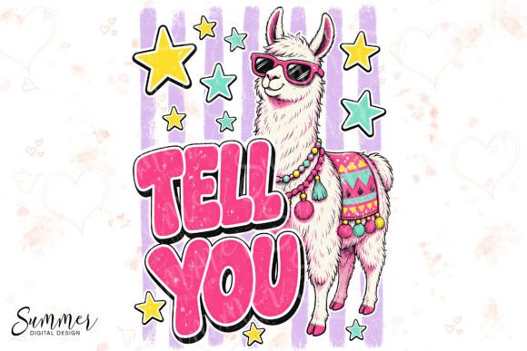 Download Tell You Llama Retro Funny Sublimation - Premium Resources